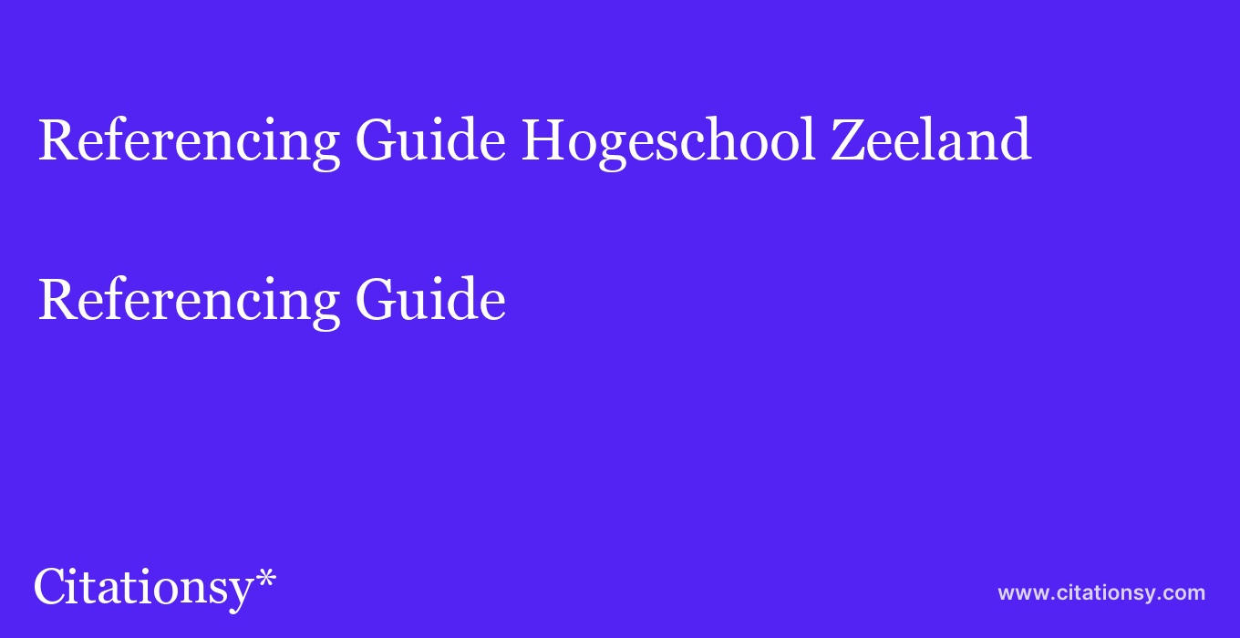 Referencing Guide: Hogeschool Zeeland